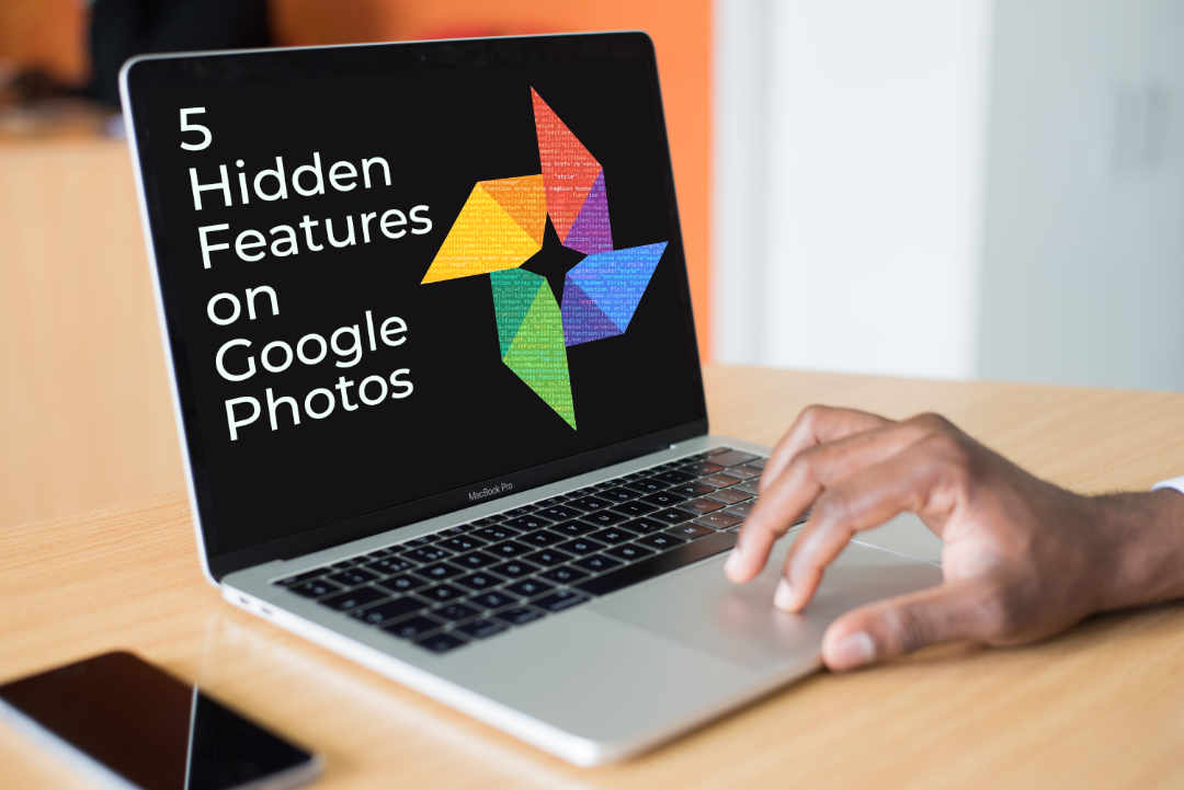 5 Hidden Features of Google Photos